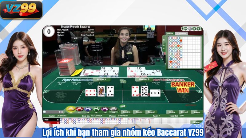 Nhóm Kéo Baccarat VZ99 – Rèn Luyện Tư Duy Chơi Có Kỷ Luật 2 Lợi ích khi bạn tham gia nhóm kéo Baccarat VZ99