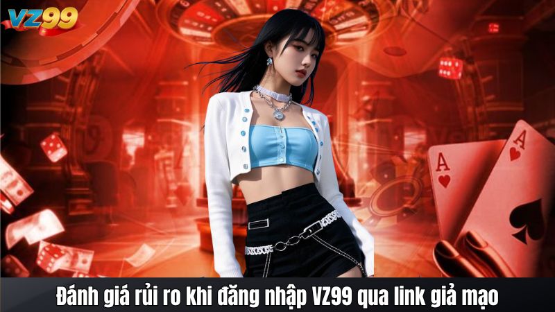 Biện pháp phòng tránh link VZ99 đăng nhập giả mạo hiệu quả